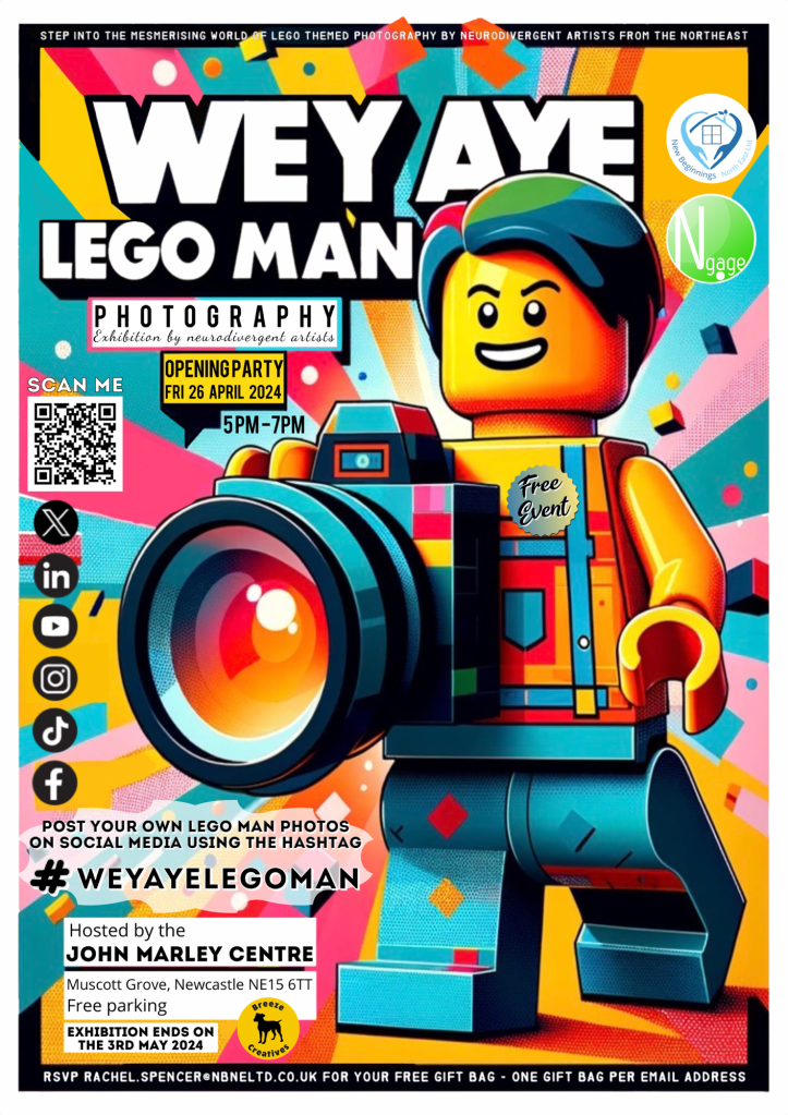 Wey Aye LEGO Man 2024 promotional poster. Opening party on Friday 26th April 5pm to 7pm at the John Marley Centre in Newcastle.